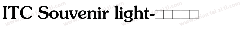 ITC Souvenir light字体转换